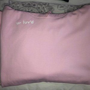 Ur Luv'd sweatshirt